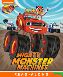 Mighty Monster Machines  Blaze and the Monster Machines 
