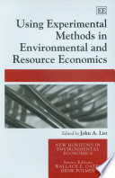 Using Experimental Methods in Environmental and Resource Economics Book
