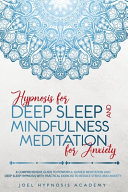 Hypnosis For Deep Sleep And Mindfulness Meditation For Anxiety Book