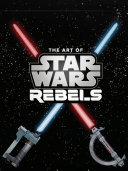 The Art of Star Wars Rebels Limited Edition