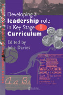 Developing a Leadership Role Within the Key Stage 1 Curriculum
