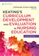 Keating’s Curriculum Development and Evaluation in Nursing Education, Fifth Edition