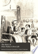 The Story of Peter Parley s Own Life Book
