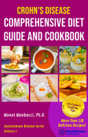 Crohn's Disease Comprehensive Diet Guide and Cookbook