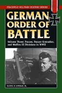 German Order of Battle: Panzer, Panzer Grenadier, and Waffen SS divisions in World War II