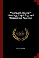 Veterinary Anatomy  Histology  Physiology and Comparative Anatomy