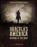 Dracula's America: Shadows of the West Pdf/ePub eBook