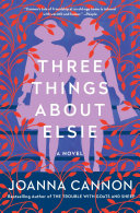 Three Things About Elsie Book