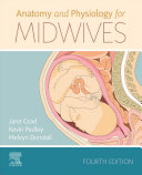 Anatomy and Physiology for Midwives E Book