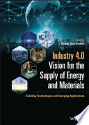 Industry 4 0 Vision for the Supply of Energy and Materials