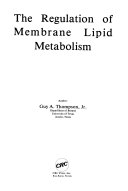 Regulation of Membrane Lipid Metabolism