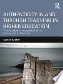 Authenticity in and through Teaching in Higher Education Book