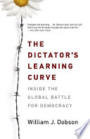 The Dictator s Learning Curve