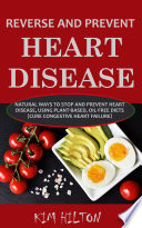 Reverse and Prevent Heart Disease
