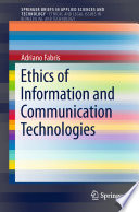 Ethics of Information and Communication Technologies