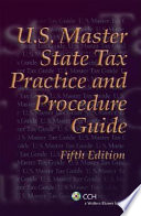 U.S. Master State Tax Practice and Procedure Guide