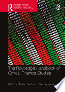 The Routledge Handbook of Critical Finance Studies Book