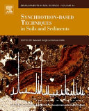 Synchrotron Based Techniques in Soils and Sediments Book