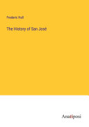 The History of San José