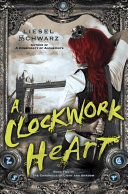 A Clockwork Heart [Pdf/ePub] eBook