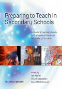 EBOOK: Preparing to Teach in Secondary Schools: A Student Teacher's Guide to Professional Issues in Secondary Education