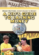 A Kid's Guide to Earning Money
