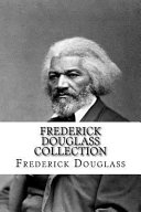 Frederick Douglass Collection