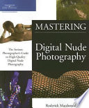 Mastering Digital Nude Photography