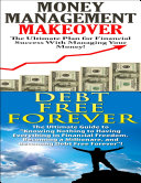 Money Management Makeover & Debt Free Forever