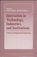 Innovation in Technology, Industries, and Institutions