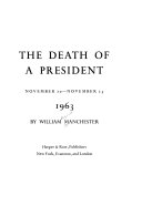 The Death of a President, November 20-November 25, 1963