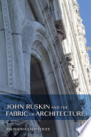 John Ruskin and the Fabric of Architecture Book