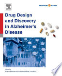 Drug Design and Discovery in Alzheimer’s Disease