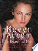 Kevyn Aucoin a Beautiful Life
