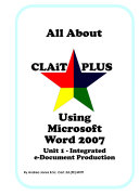 All About CLAiT Plus Using Microsoft Word 2007 - Unit 1