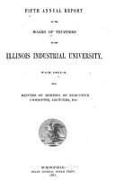 Annual Report of the Board of Trustees of the Illinois Industrial University