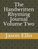 The Handwritten Rhyming Journal Volume Two