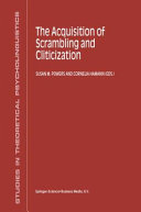 The Acquisition of Scrambling and Cliticization