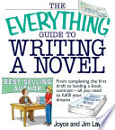 The Everything Guide To Writing A Novel