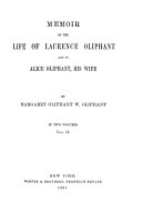 Memoir of Laurence Oliphant and of Alice Oliphant, His Wife