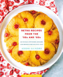 Read Pdf Retro Recipes from the '50s and '60s