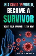 In a COVID 19 World  Become a Survivor Book PDF