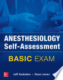 Anesthesiology Self Assessment and Board Review  BASIC Exam