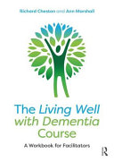 The Living Well with Dementia Course