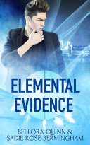 Elemental Evidence: Part One