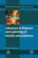 Advances in Filament Yarn Spinning of Textiles and Polymers Book