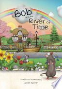 Bob and the River of Time
