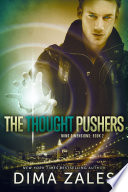 The Thought Pushers  Mind Dimensions Book 2  Book