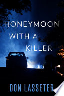 Honeymoon With A Killer PDF Book By Don Lasseter,Ronald E. Bowers