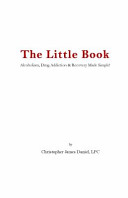 The Little Book: Alcoholism, Drug Addiction
